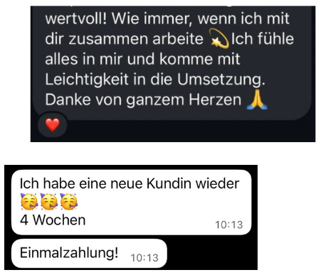 Kundenstimme: „Ich habe eine neue Kundin wieder – 4 Wochen, Einmalzahlung!“